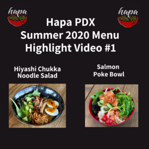 Hapa PDX Summer 2020 Menu Highlight Video #1